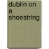 Dublin On A Shoestring