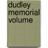 Dudley Memorial Volume
