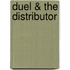 Duel & the Distributor