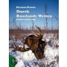 Durch Russlands Weiten by Siegfried Kursch