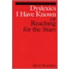Dyslexics I Have Known door Beve Hornsby