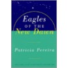 Eagles of the New Dawn door Patricia L. Pereira