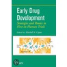 Early Drug Development by Mitchell N. Cayen