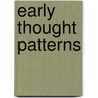 Early Thought Patterns by Edith Borroff