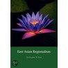 East Asian Regionalism by Chris Dent