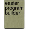 Easter Program Builder by Unknown