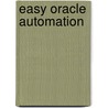 Easy Oracle Automation by Dr Arun Kumar R.