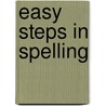 Easy Steps in Spelling door Marshman Williams Hazen