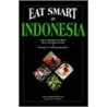 Eat Smart in Indonesia door Joan Peterson