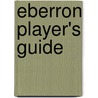 Eberron Player's Guide by David Noonan