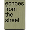 Echoes From The Street door Al Ferber