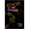 Echoes in the Darkness by James Duncan Carlton