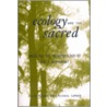 Ecology And The Sacred door Roy A. Rappaport