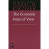 Economic Point Of View door Israel M. Kirzner