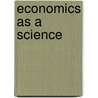 Economics As A Science door Kenneth Ewart Boulding
