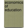 Economics Of Education door Patrick J. Mcewan