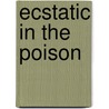 Ecstatic in the Poison door Andrew Hudgins