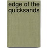 Edge of the Quicksands door Daniel Thomas Curtin
