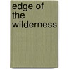 Edge of the Wilderness door Lee Updike