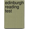 Edinburgh Reading Test door University Of Edinburgh