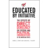 Educated By Initiative door Daniel A. Smith