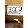 Educating All Children door Austin David Austin