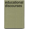 Educational Discourses door Philip Lindsley