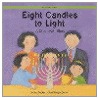 Eight Candles To Light door Johnny Zucker
