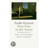 Eine Frau in der Sonne by Frode Grytten