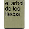 El Arbol de Los Flecos by Perla Suez