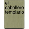 El Caballero Templario by Jan Guillou