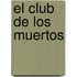 El Club de los Muertos