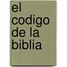 El Codigo de La Biblia door Balaguez Guzman