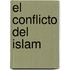 El Conflicto del Islam