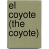El Coyote (the Coyote) by Jalma Barrett
