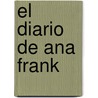 El Diario de Ana Frank by Ana Frank