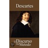 El Discurso Del Metodo door René Descartes