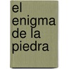 El Enigma de la Piedra by Christian Jacq