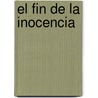 El Fin de la Inocencia by Jaime Grinberg