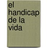 El Handicap de La Vida by Rudyard Kilpling