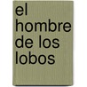 El Hombre de Los Lobos by Siegmund Freud