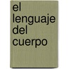 El Lenguaje del Cuerpo door Julius Fast