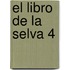 El Libro de La Selva 4