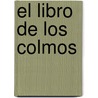 El Libro de Los Colmos by Lautaro G. Nogueira