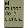 El Mundo de La Ciencia by Sigmar