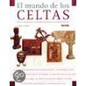 El Mundo de Los Celtas door Simon James