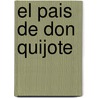 El Pais de Don Quijote door Onbekend