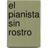 El Pianista Sin Rostro by Christian Grenier