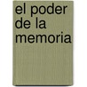 El Poder de La Memoria door Jose Maria Albaiges Olivart