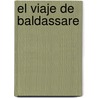 El Viaje de Baldassare door Amin Maalouf